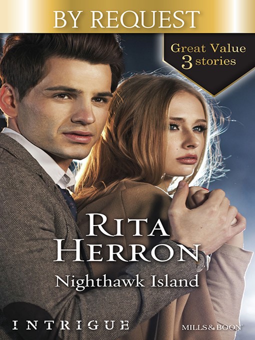 Title details for Nighthawk Island/The Cradle Mission/Undercover Avenger/Midnight Disclosures by Rita Herron - Available